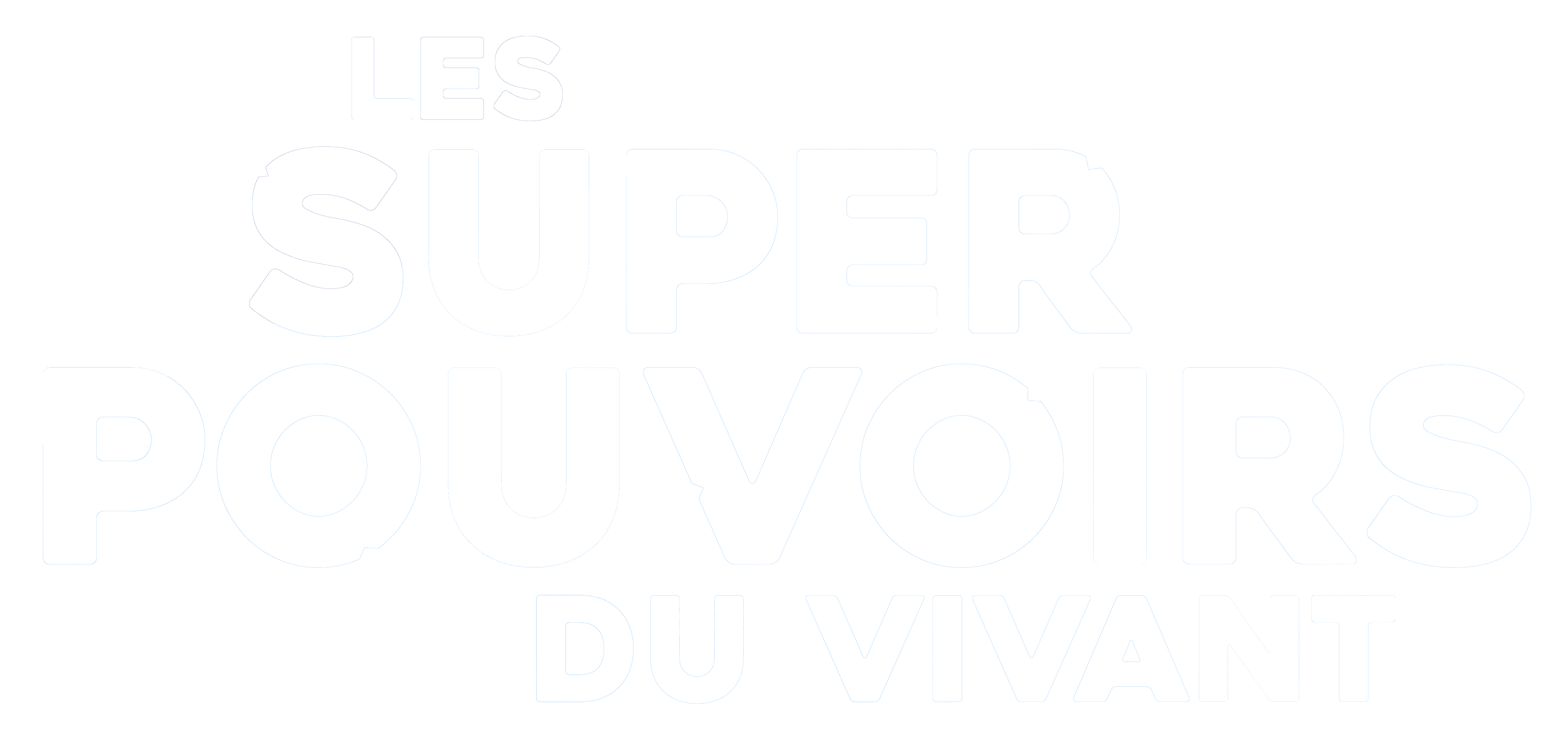 Les super-pouvoirs du vivant